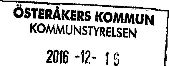 österåker Skickas till: Kommunfullmäktige i Ös teråkers kommun Kommunkansliet I 84 86 Åkersberga lo.