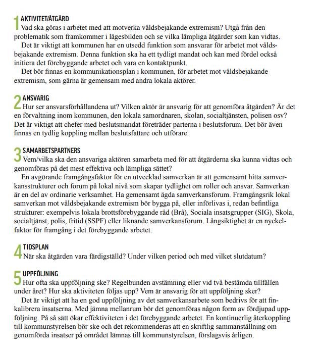 Bilaga 2 Center mot våldsbejakande extremism, innehåll i handlingsplan Källa: CVE,