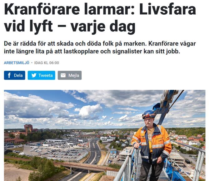 Lyftoperationer Utsedda personer lyftsamordnare (OM man har flera lyftanordningar) lyftledare för det specifika lyftet lastkopplare /signalman Anvisad plats för och stabilt underlag vid uppställning