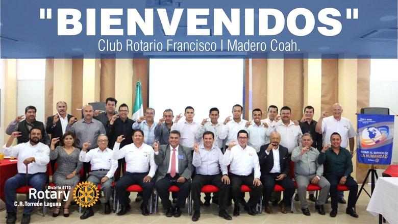 Le damos la más cordial bienvenida al nuevo Club Rotario de Francisco I Madero, deseándoles el
