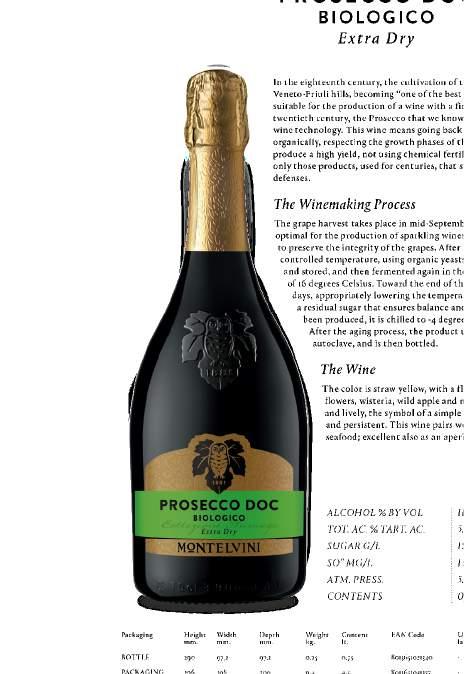 MONTELVINI Veneto Montelvinifamiljen har jobbat med vin i över 130 år och har därmed en långlivad relation till marken, att