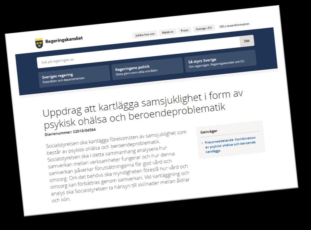 Regeringsuppdrag till Socialstyrelsen Kartlägga förekomsten Beskriva hur samverkan fungerar idag