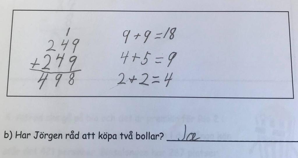 inte har löst uppgiften, men utifrån deras uträkningar kan vi ana att det beror på båda svårigheterna men främst på svårighet två (att inte förstå vardagliga ord).