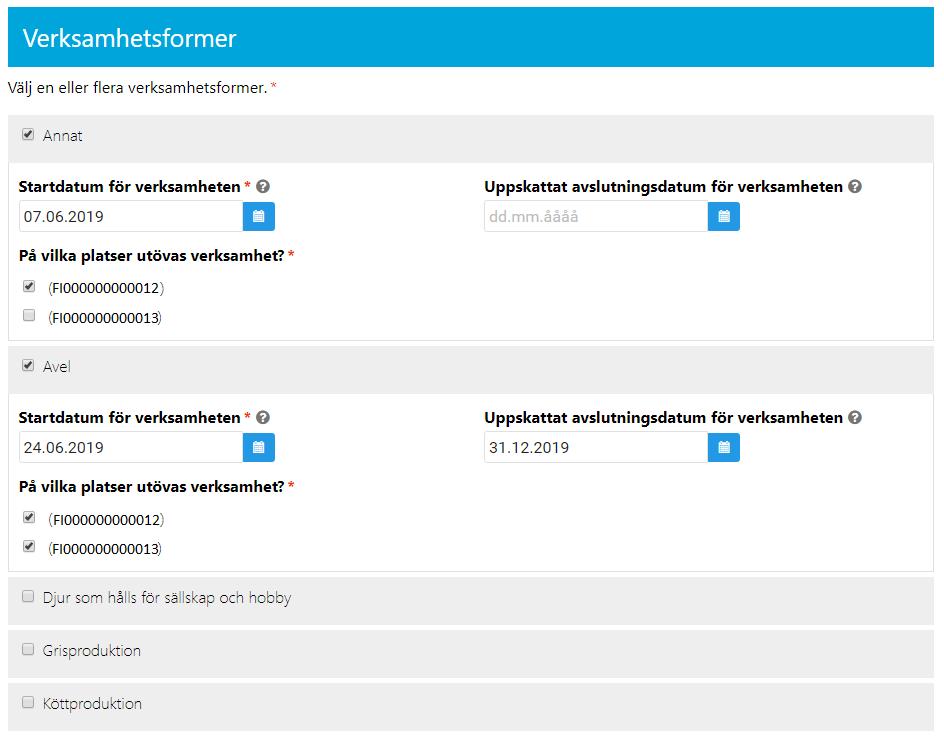 11 Ett startdatum, som tidigast kan vara innevarande dag, ska alltid anges för verksamhetsformen. Startdatumet är det datum då man börjar hålla djuret på den/de valda djurhållningsplatsen/-platserna.
