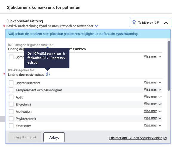 6.6.1 ICF-urval kan visas på lägre nivå än vad de är framtagna för För de fall där ICF-urval inte finns på den nivå som ICD-10 koden angetts för visar Webcert ICF-urval för den högre nivån, förutsatt