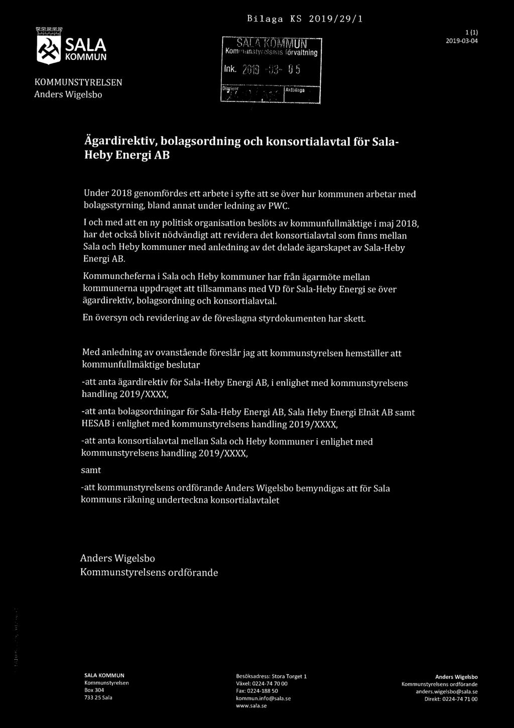 -.l www,._ Bilaga KS 2019/29/1 ååå 019 0:213 & KSOÖAIZA Kolng alalfsål'äsglwmmgmung UN Ink. ZGlB "53" U 5 KOMMUNSTYRELSEN m W " Mmm, Anders Wigelsbo & ol?