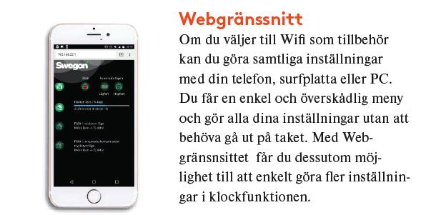 takfläktar med ineffektiva AC mot befintlig via Modbus protokoll. Web interface Mets the DUC EU Ecodesign Directive 1253/2014 En Modbus kommunikation motorer, såväl vid nyproduktion, t.ex.