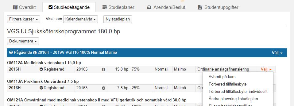 Ändra placering i studieplan Har kurstillfället eller kurspaketeringstillfället lagts in på fel plats i studieplanen, t.ex.