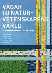 Vägar till naturvetenskapens värld : ämneskunskap i didaktisk belysning PDF LÄSA ladda ner LADDA NER LÄSA Beskrivning Författare: Inger Karlefors. Vad händer när vatten fryser till is?