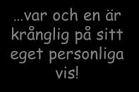 Föreläsningen i ett nötskal Det finns inga metoder, inga recept, inga sjupunktlistor, för hur man hanterar besvärliga människor!