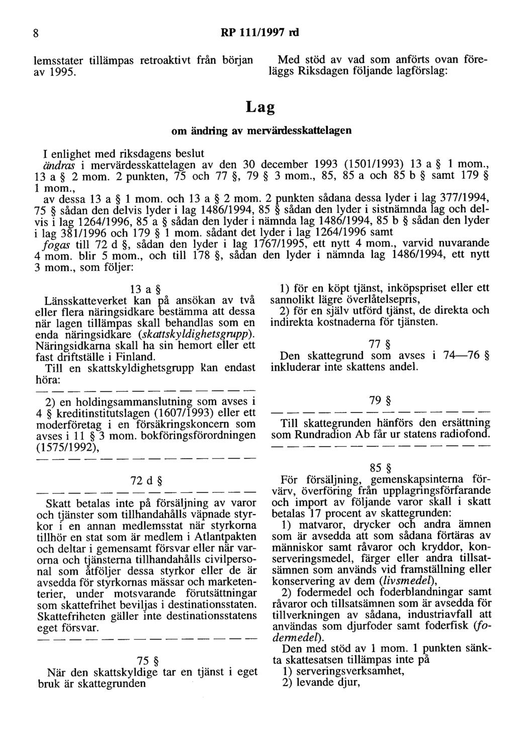 8 RP 111/1997 rd lemsstater tillämpas retroaktivt från början av 1995.