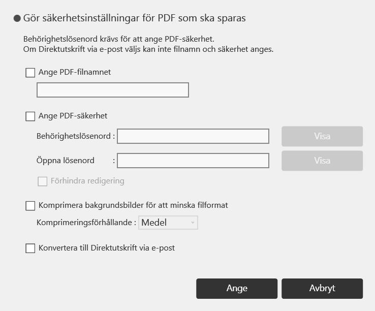 Hantera en fil För att ändra filnamnet, markera [Ange PDF-filnamnet], ange ett nytt filnamn (upp till 100 alfanumeriska Unicode-tecken (UTF-8), exklusive \, /,?