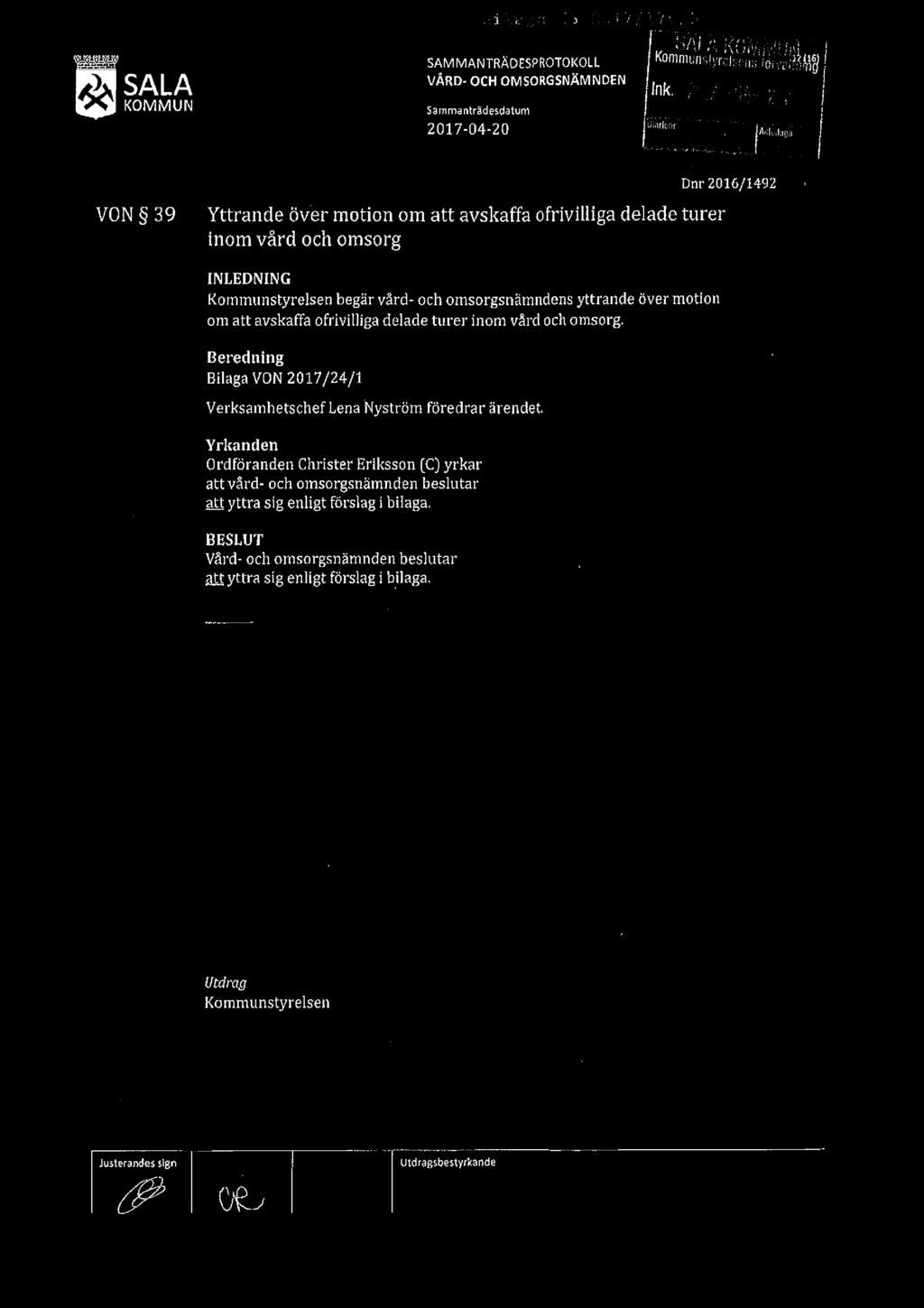 ;vi,l415(i..; an] 1,»,i iir;.. ' SAMMANTRÄDESPROTOKOLL K0' WIiStyre=scné ft3:»=zaa'?n.m SALA s ink. j) VÄRD- om ORGSNÄMNDEN KOMMUN Sammanträdesdatum I I d -s..' 2017-04-20.