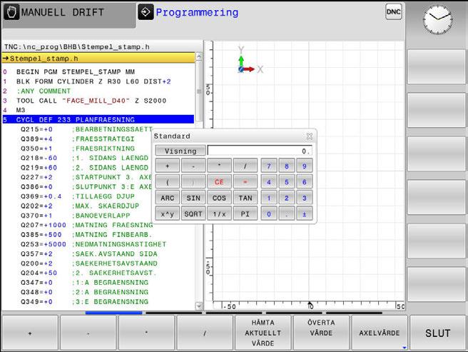 Programmeringshjälp Kalkylatorn 6 6.8 Kalkylatorn Handhavande Styrsystemet förfogar över en kalkylator som innehåller de viktigaste matematiska funktionerna.