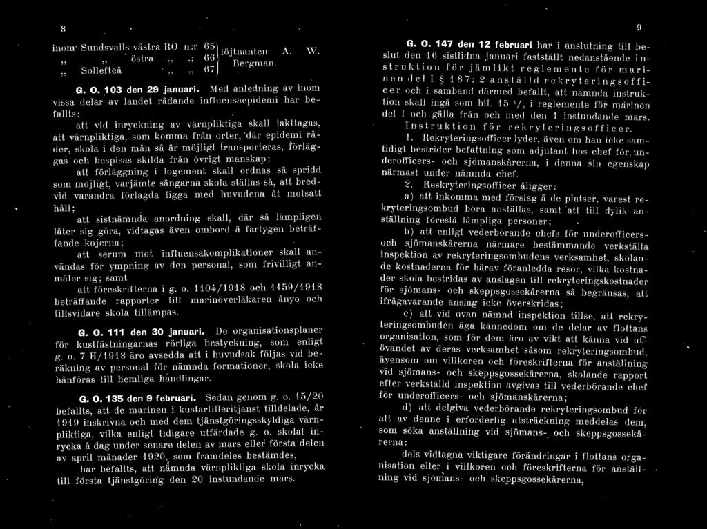 8 iw m1 Sundsvas västea RO u :r ös tra,,., Soefteå ' ) 6 6 ~ [öjtnauteu A. 67 J Be 1'gm an. W. G. O.