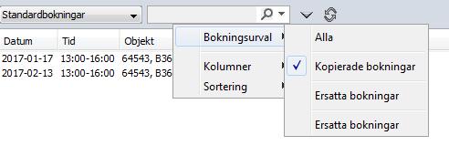 datumintervall Klicka på stora gråa pilen bredvid sökrutan, välj Markera alla eller de du vill ändra med att hålla nere