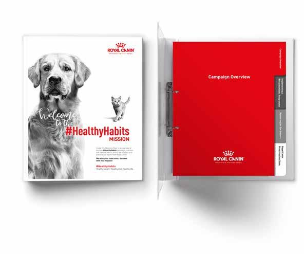 HÄLSOSAMMA VANOR VIKTMÄSTARE Utöver Royal Canins sortiment och tjänster för vikthantering erbjuder vi ett Välkomstpaket (på engelska) för att stötta klinikens viktmästare.