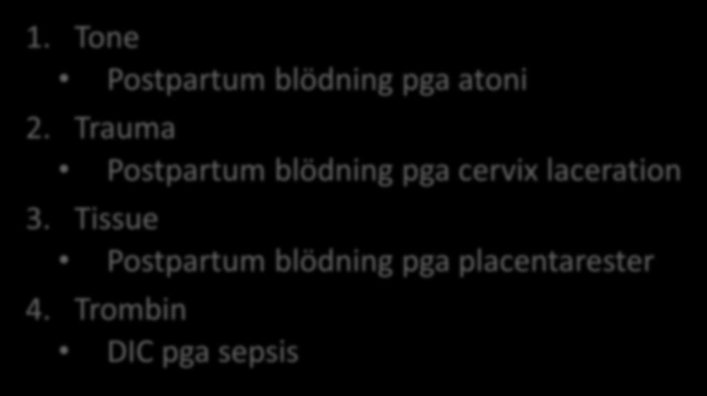 Trauma Postpartum blödning pga cervix