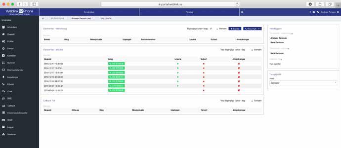 se Logga in VIA PORTALEN Klicka på användare Välj Callback Via portalen Under fliken användare/callback kan du nu se vad du har byggt upp. Här kommer de inkomna samtalen att läggas på kö.