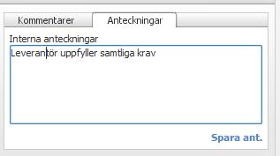 3. Skriv in dina anteckningar i fönstret Interna anteckningar. Spara genom att klicka på Spara ant. 2.