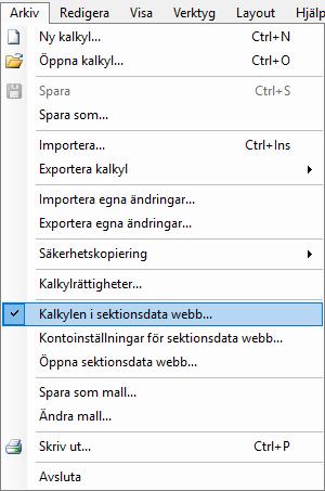 Du kan även, för varje kalkyl, gå till Arkiv och kryssa för Kalkylen i sektionsdata webb När kalkylen sedan sparas synkroniseras den med sektionsdata webb, den gröna symbolen