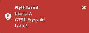 Notifieringar I det nedre högra hörnet visas notifieringar som försvinner efter några sekunder. Det finns tre typer av notifieringar.