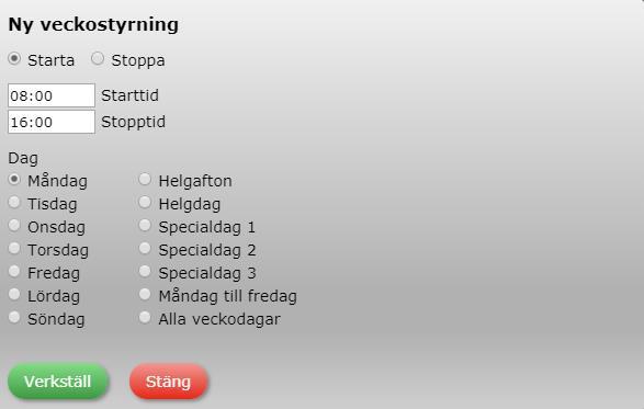 att förhindra normaldrift på alla helgaftnar. Stopp täcker alltid hela dygn, och i veckostyrningen visas Stopp till vänster och höger. Dessa styrningar upprepas varje vecka.