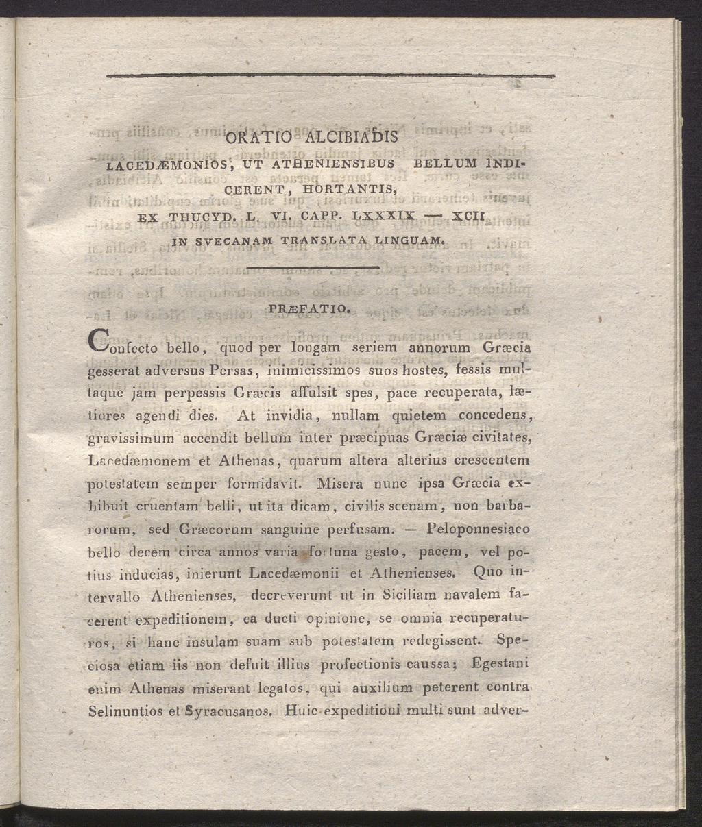 CERENT, HORTANTIS, ', ORATIO ALCIBIADIS LACEDjEMONIOS4, ÜT ATHENIENSIEUS BELLUM 1NDI- EX THUCYD. L, VI. CAPP. LXXXIX XCII IN SVECANAM TRANSLATA LINGUAM, PRJEFATIO.