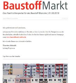 Branchennewsletter: Porträt baustoffmarkt-online Kurzcharakteristik: Aktueller Online-Newsletter für die Unternehmensleiter und Führungskräfte der Baustoff-Branche. Informiert 2 x wöchentlich rund 5.