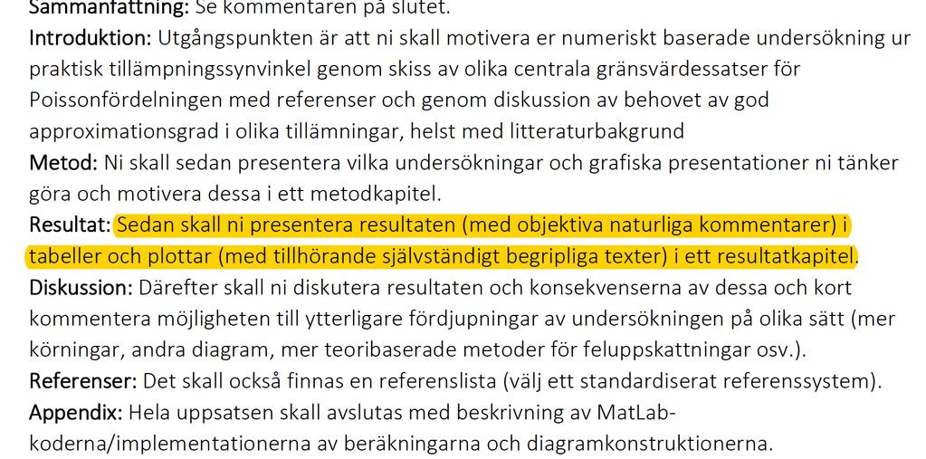 Metod Kontextextualisering Relation till kunskapsområdet/ti digare forskning Syfte/Fokus Resultat Ett potentiellt problem som bör uppmärksammas.