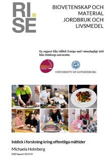 Förstudie forskning Syfte Beskriva genomförd och pågående forskning om offentliga måltider inom skola, vård och omsorg.