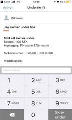 Du kan även hämta ett mobilnummer från din telefonbok genom att klicka på plusikonen. 3. Därefter fyller du i beloppet som du vill swisha. 5.