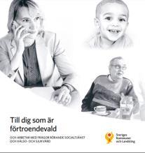förtroendevald och arbetar med frågor rörande socialtjänst och hälso- och sjukvård Pdf-dokument (7 sidor) Finns både som tryckt material och för nedladdning online