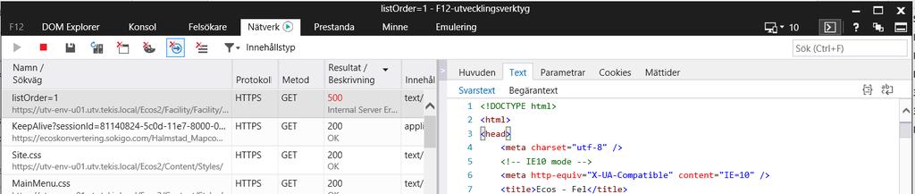 gärna hela sidan där felet uppstod Övriga detaljer som kan ha varit av betydelse Om det är ett fel som direkt går att upprepa är det en fördel om även ett s.k. stack trace kan skickas med.