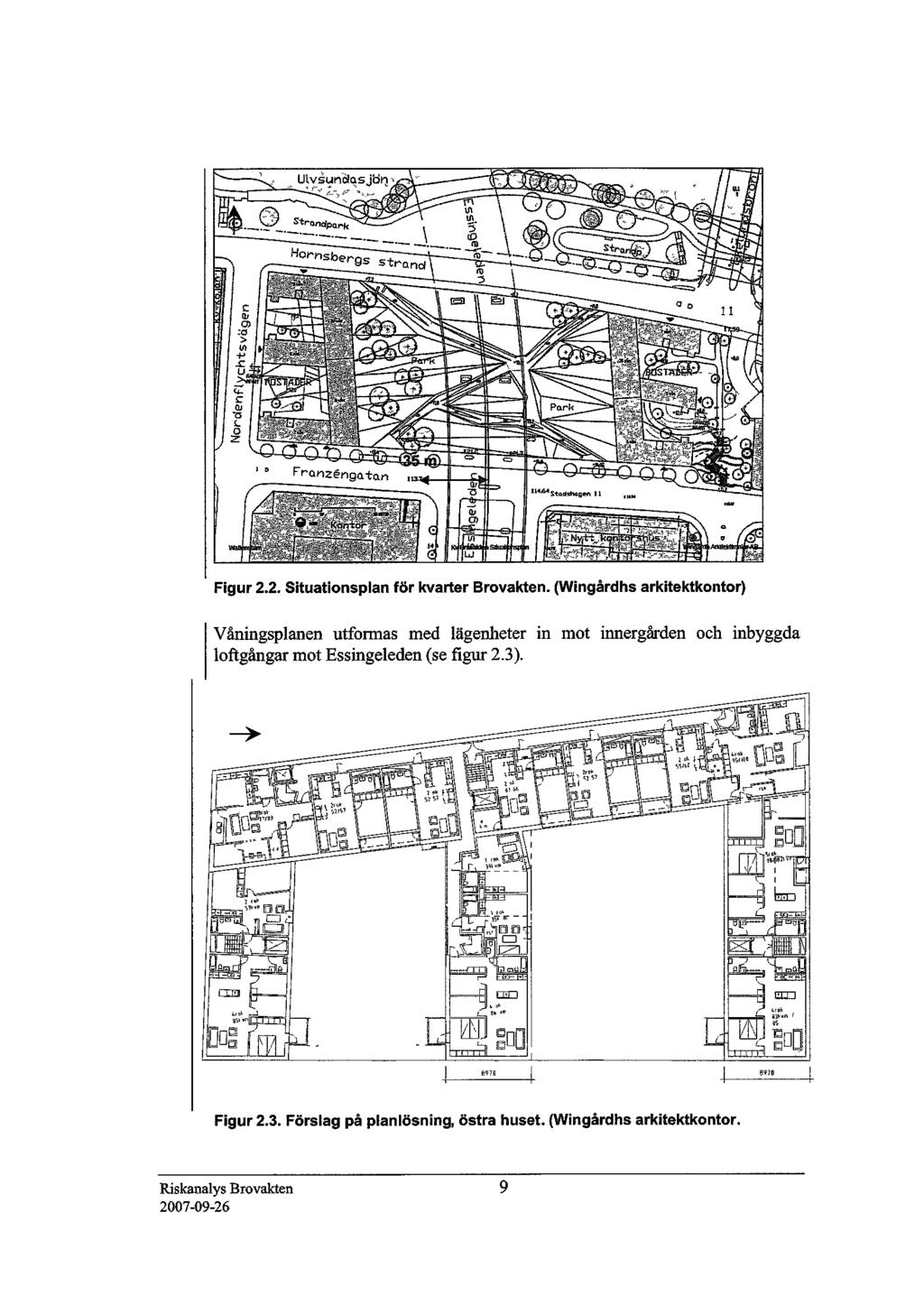 Figur 2.2. Situationsplan för kvarter Brovakten.