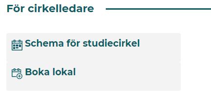 När du har loggat in och bytt lösenord kommer du till en startsida som ser ut så här: Det finns två val på startsidan: Schema för studiecirkel Här kan du se en kalender med de bokningar som du redan