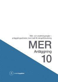 MER Anläggning 10. Mät- och ersättningsregler - anläggningsarbeten med mall till mängdförteckning PDF LÄSA ladda ner LADDA NER LÄSA Beskrivning Författare:.