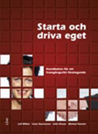 Starta och driva eget : handboken för ett framgångsrikt företagande PDF ladda ner LADDA NER LÄSA Beskrivning Författare: Leif Billion.