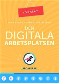 Den digitala arbetsplatsen PDF ladda ner LADDA NER LÄSA Beskrivning Författare: Oscar Berg.