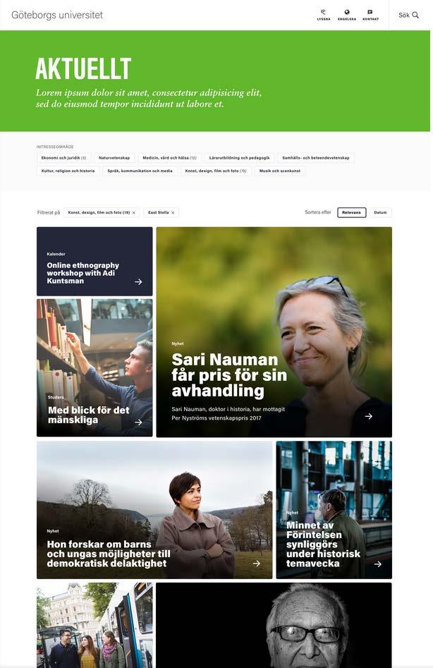 8. AKTUELLT En mer attraktiv samlingsplats för nyheter, kalender, poddar, film och forskningsreportage som ska inspirera