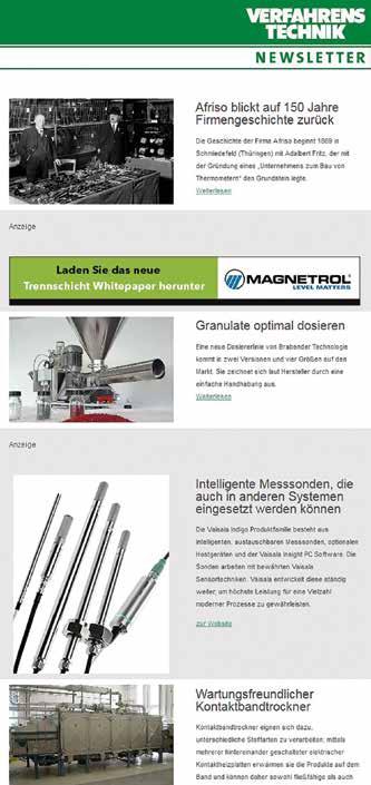 NEWSLETTER Porträt I Preisliste Werbeformen 1PFN 1 Porträt 1 Name: VERFAHRENSTECHNIK Newsletter 2 Kurzcharakteristik: Der VERFAHRENSTECHNIK Newsletter informiert schon vorab über das Top-Thema sowie