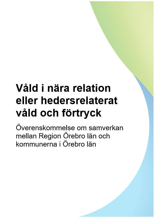 Förvaltning Ägare Reviderat datum Ann-Louise Gustafsson 2019-06-26 Verksamhet Välfärd och folkhälsa Slutgranskare Ingmar Ångman
