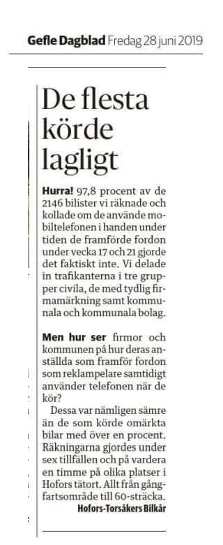 28 Juni Vi i Hofors-Torsåkers Bilkår har vid ett antal tillfällen räknat mobiltelefonanvändandet vid bilkörning.