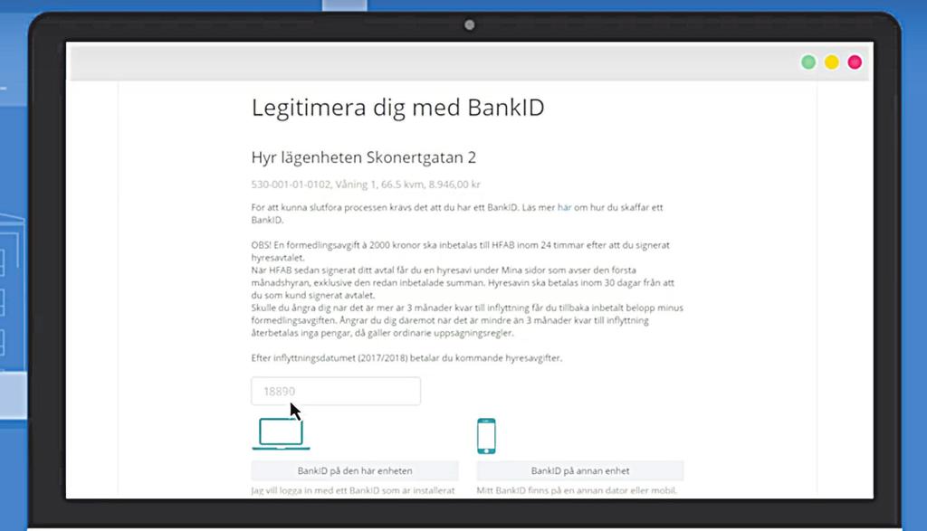 13. Legitimera dig med ditt BANKID (välj enhet för att legitimera dig) 14.