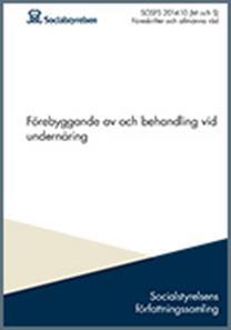 Gällande undernäring finns idag förskriften Förebyggande av och behandling vid undernäring, SOSFS 2014:10 Både hälso-och sjukvården och omsorgen har skyldighet att ha rutiner för att förebygga och