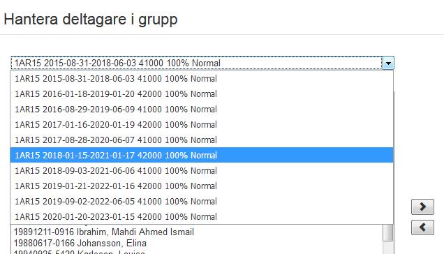 Hantera deltagare i grupp Här kan man välja mellan på studenter med en antagning till något av kursens tillfällen alternativt något av kurspaketeringens tillfällen För grupp inom kurspaketering så