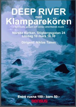 Konsert med spirituals i Norska kyrkan, den 10/3-18 Shall we gather at the river Deep river She ll be coming round the mountain I can tell the world