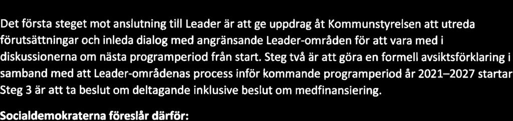 Kommunstyrelsen att utreda förutsättningar och inleda dialog med angränsande Leader-områden för att