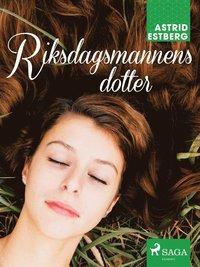 Riksdagsmannens dotter PDF LÄSA ladda ner LADDA NER LÄSA Beskrivning Författare: Astrid Estberg. Hon är arvtagerskan till en av socknens största gårdar.