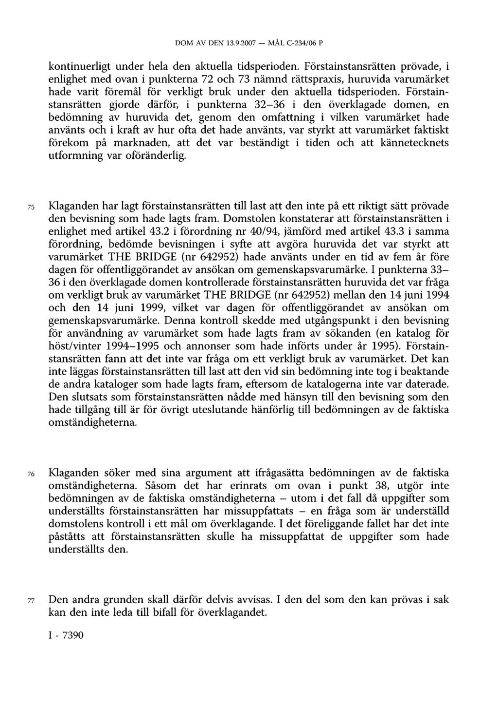 DOM AV DEN 13.9.2007 MÅL C-234/06 P kontinuerligt under hela den aktuella tidsperioden.